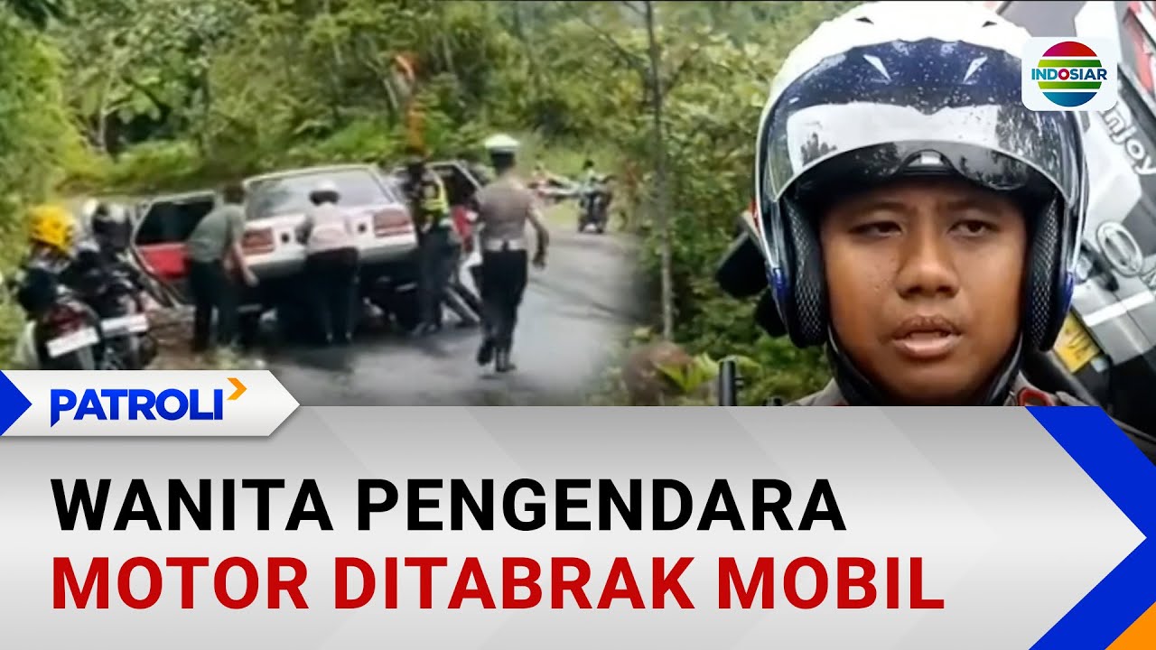 Mobil Tabrak Pemotor Saat Saksikan Olah TKP Kecelakaan Bus di Kelok Batu Hitam | Patroli
