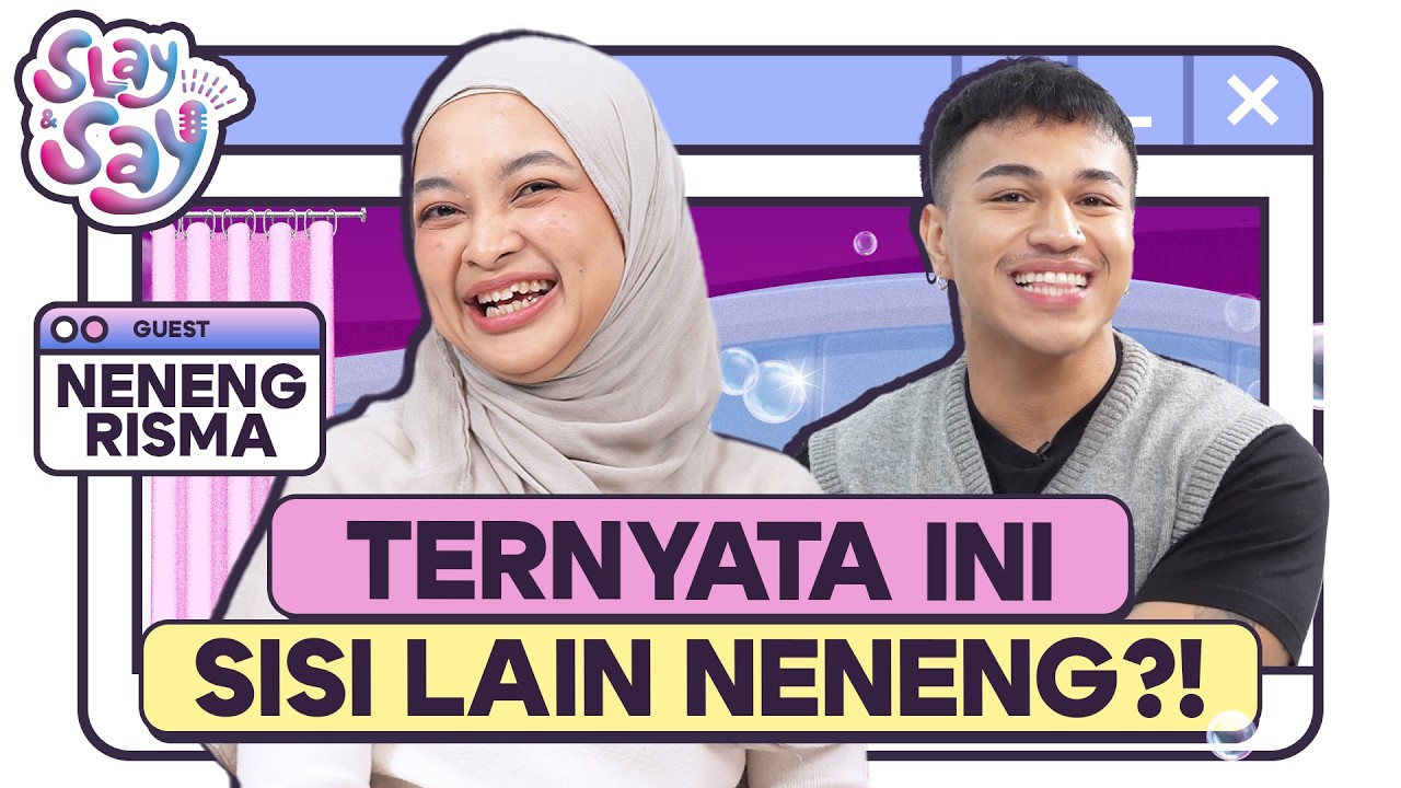 NENENG TERNYATA GA SEPOLOS KELIATANNYA?! #SLAYANDSAY