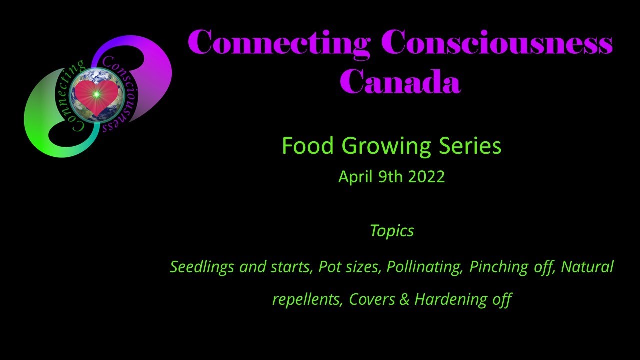 CC Canada Food Growing Series April 9th 2022