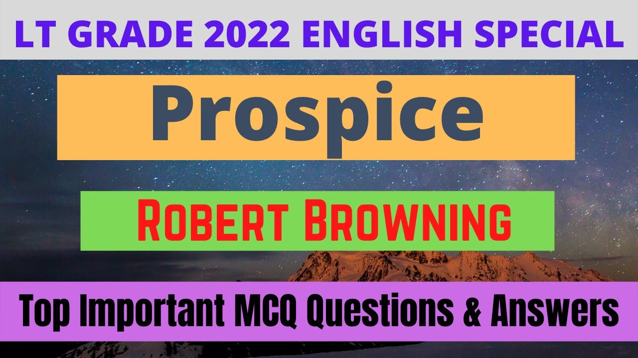 Prospice by Robert Browning | Top Important MCQ Questions & Answers | Lt Grade English 2022 Special