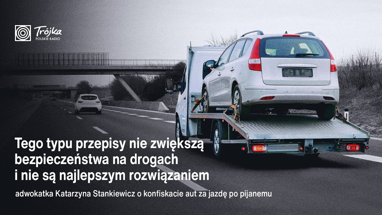 Adwokatka Katarzyna Stankiewicz: Prawna konfiskata auta nie zwiększy bezpieczeństwa na drogach.