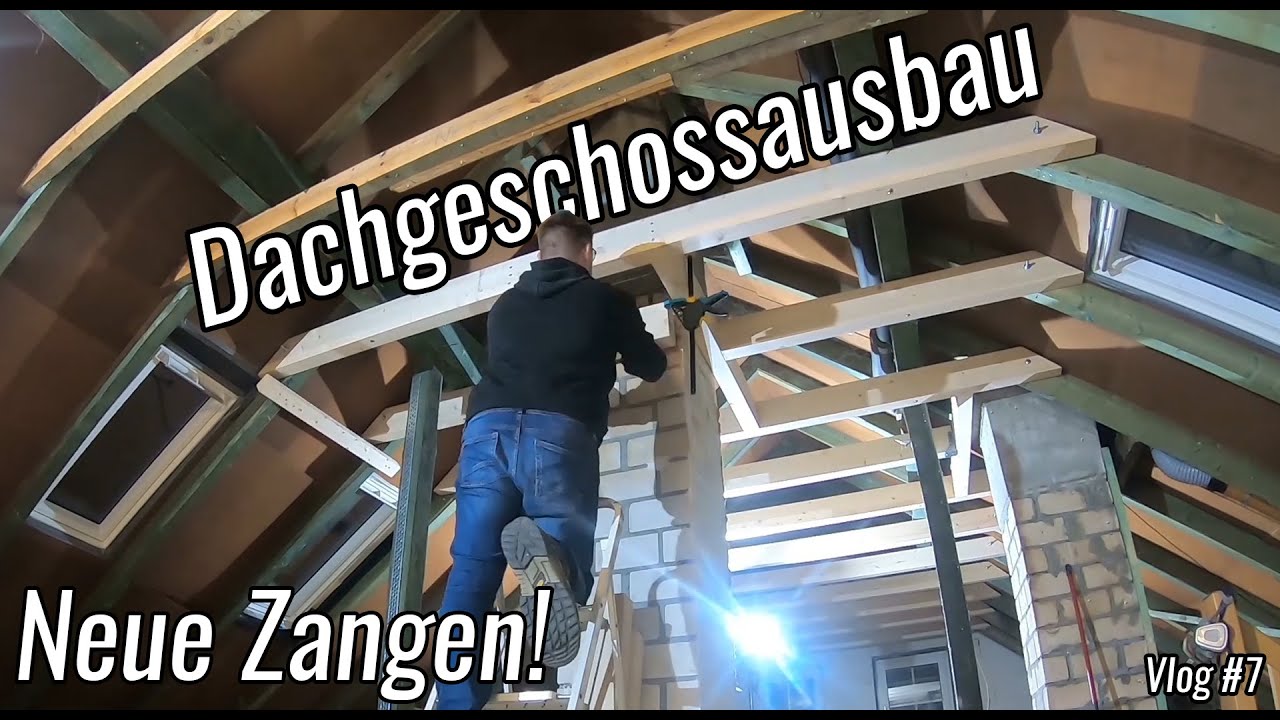 Neuer Zangen! - Dachausbau Vlog #7