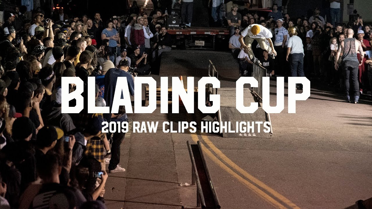 Blading Cup 2019 Raw Clips Highlights