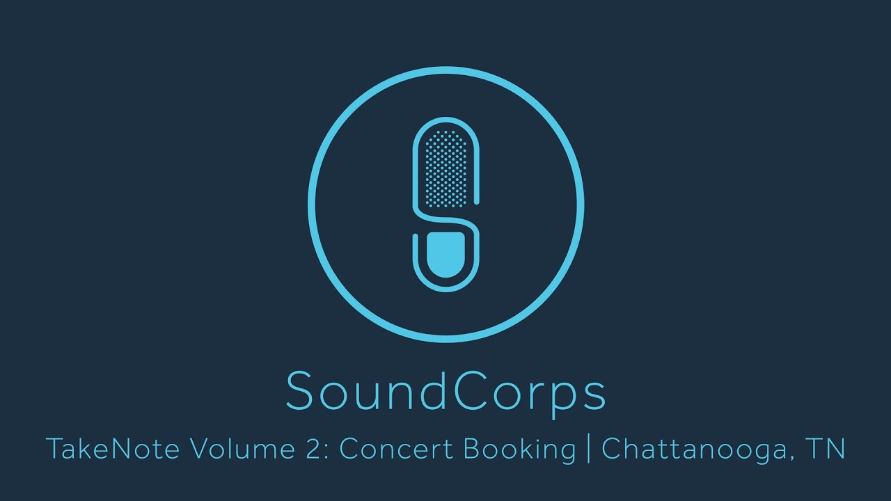 SoundCorps TakeNote Volume 2: Concert Booking