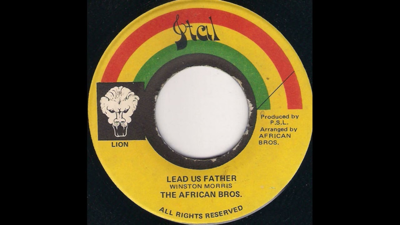 7''The African Brothers - Lead Us Father & Version 1974