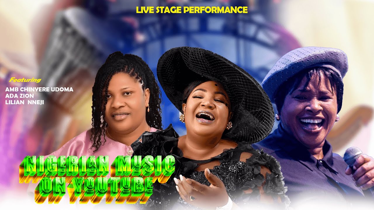 Nigerian Music On Youtube | Most High | Amb Chinyere Udoma | Lilian Nneji | Ada Zion | #ihedigimma
