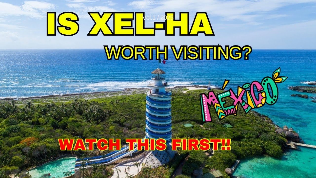 Thinking of VISITING Xel-Ha? WATCH THIS FIRST!!