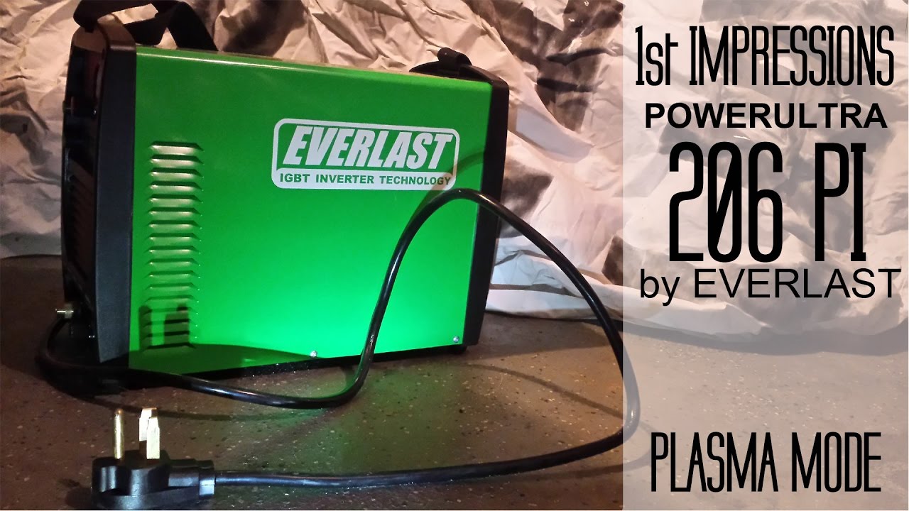 Everlast PowerUltra 206i First Impressions: Plasma Mode