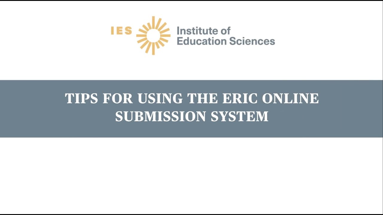 Tips for Using the ERIC Online Submission System
