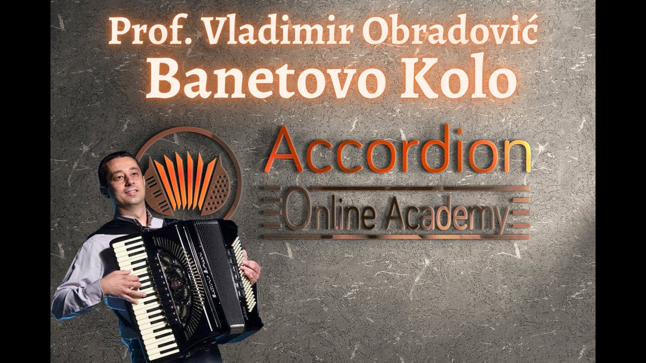 Vladimir Obradović Banetovo kolo Accordion Online Academy
