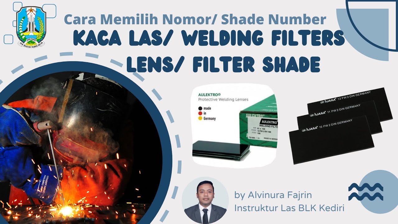 Tips/Cara Memilih Nomor Kaca Las/ Filter Shade Number/ Welding Filter Lens