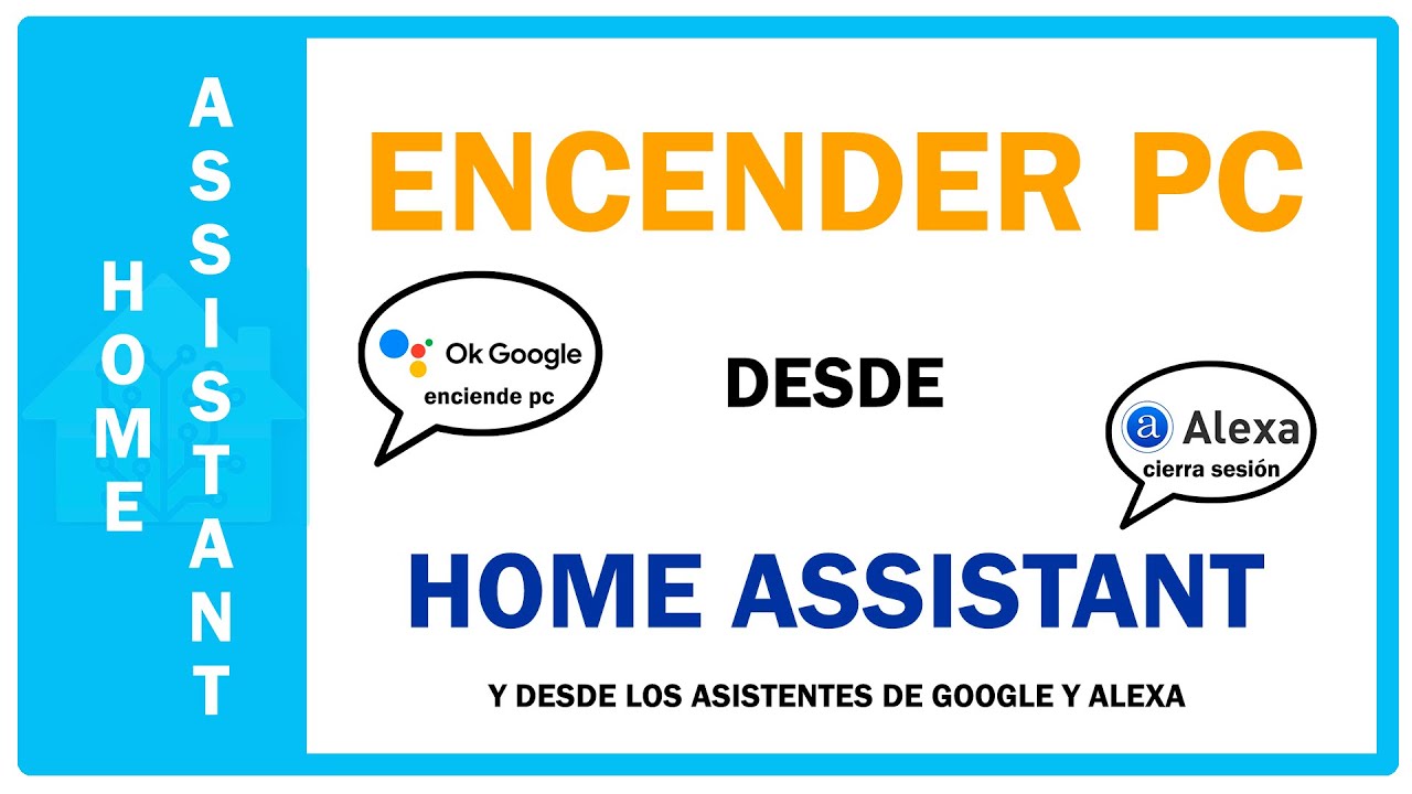 ENCENDER o apagar PC desde HOME ASSISTANT, desde GOOGLE Home y desde ALEXA.