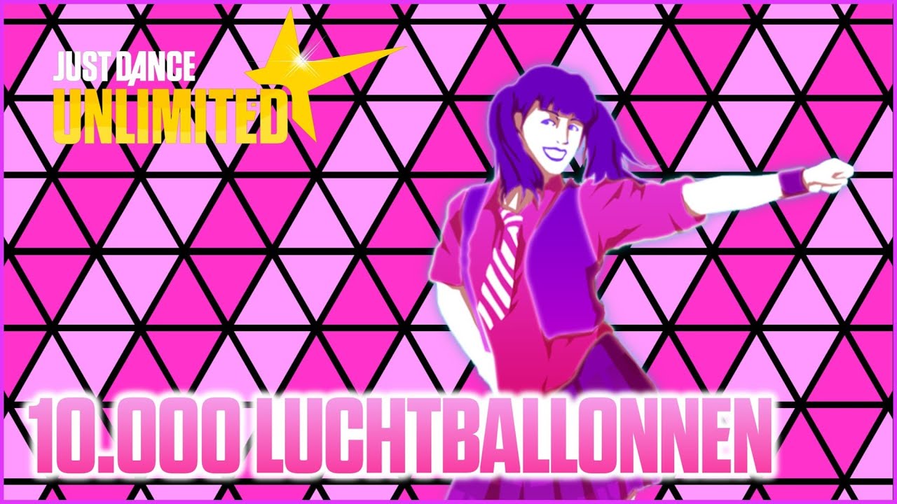 Just Dance Unlimited Fanmade Mashup - 10.000 luchtballonnen