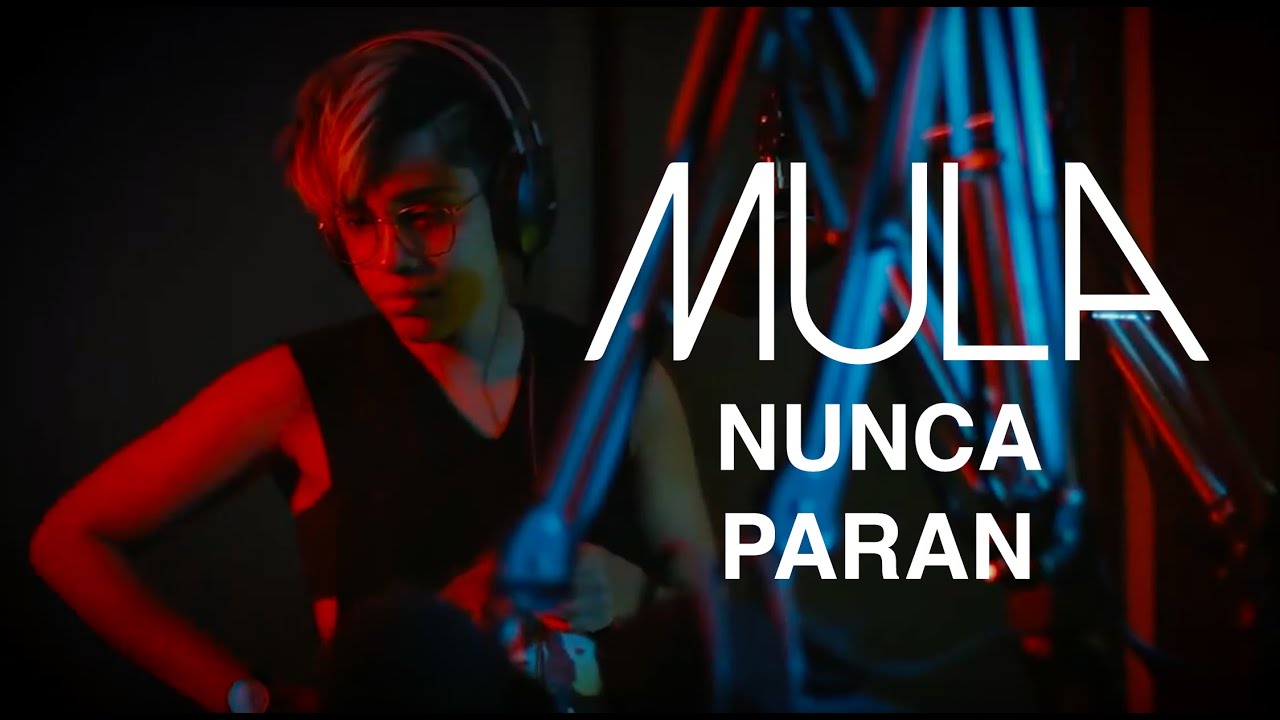MULA - Nunca paran