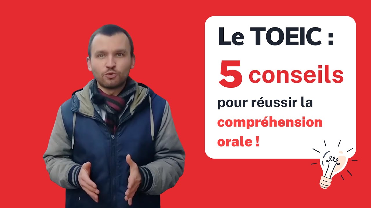 TOEIC - 5 astuces pour la compréhension orale !