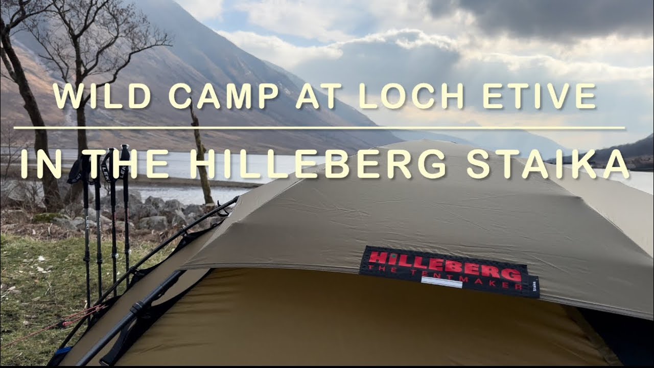 Loch Etive wild camp and Hilleberg  Staika 🤩tent review 😁👍