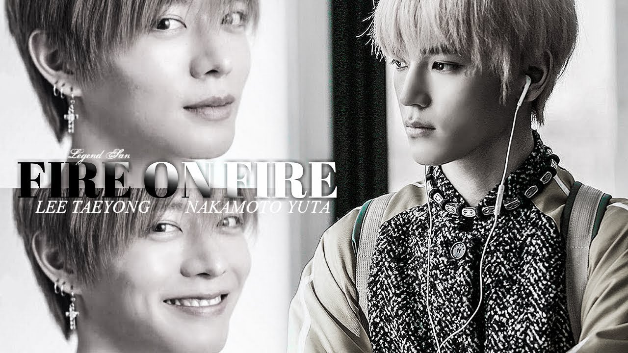 ; NCT YUTAE _YUTA x TAEYONG | Fire on Fire[crazy in love 2]_smut-_angst_YUTAE AU! ⁵