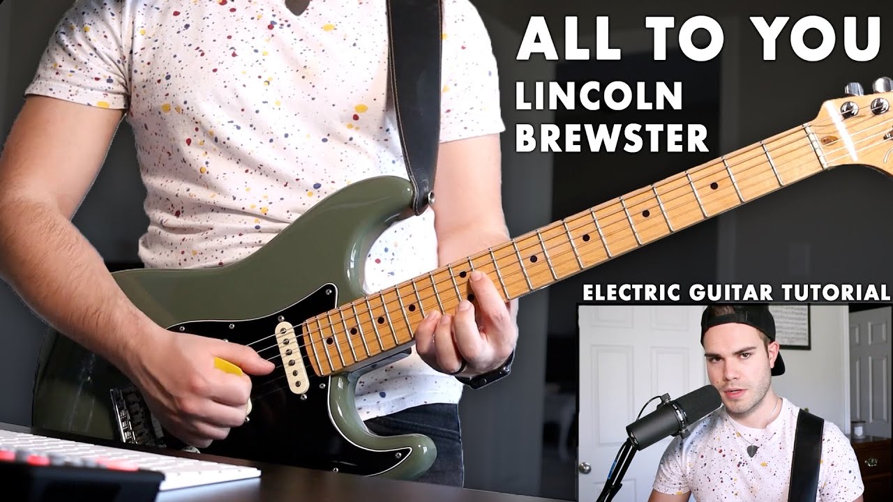 Lincoln Brewster - All to You (Complete Electric Guitar Tutorial)