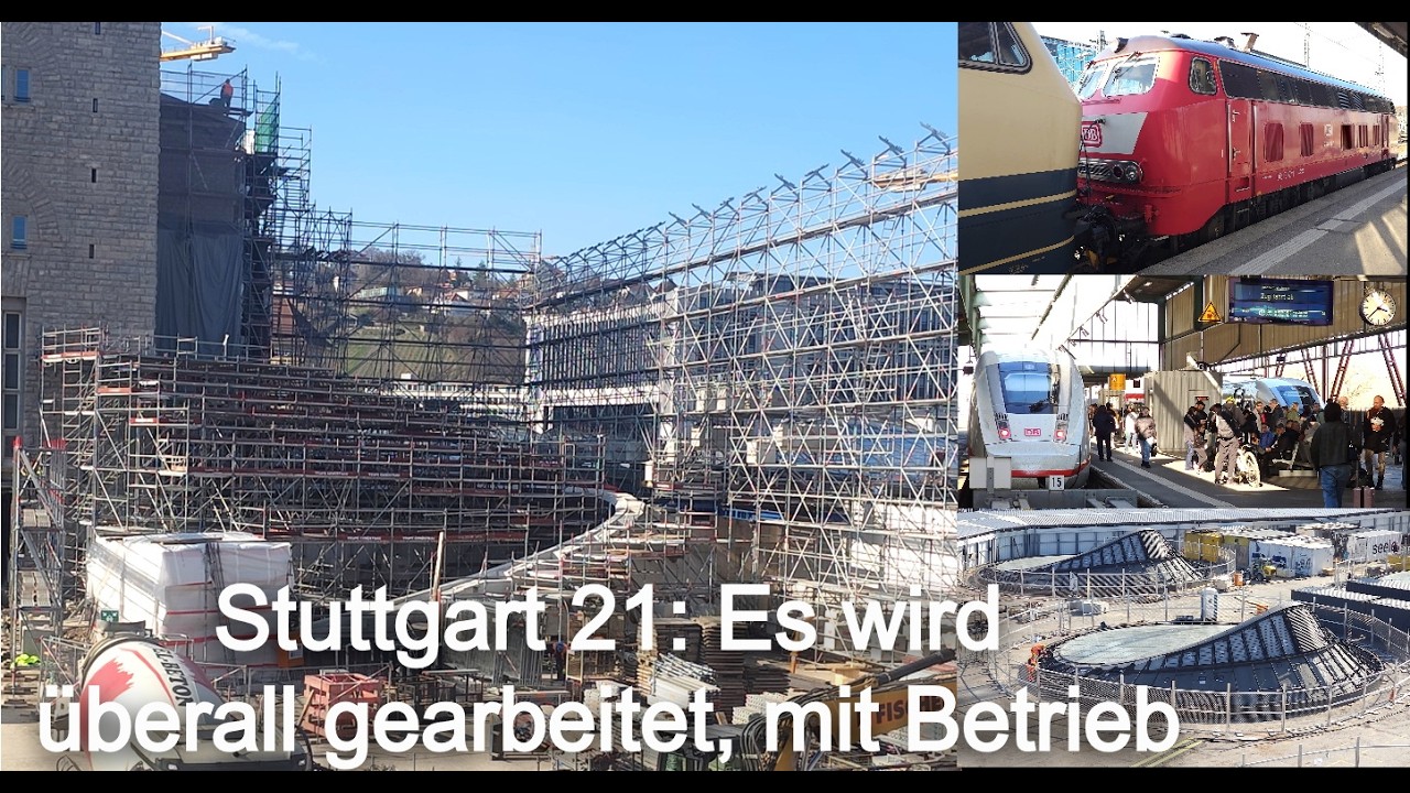 Stuttgart 21: Update:  es wird überall gearbeitet, Betrieb im Bahnhof, Diesel-Power Allgäu IC, S21