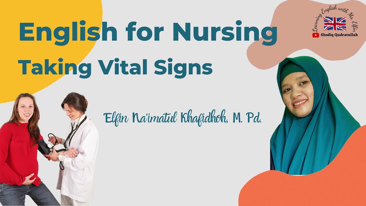 ENGLISH FOR NURSING BAHASA INGGRIS KEPERAWATAN TAKING VITAL SIGNS