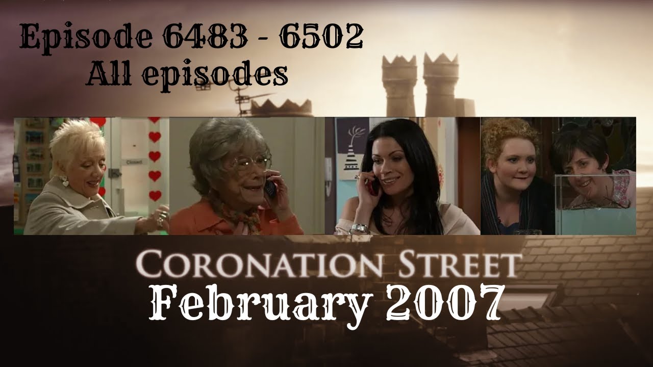 Coronation Street - February 2007