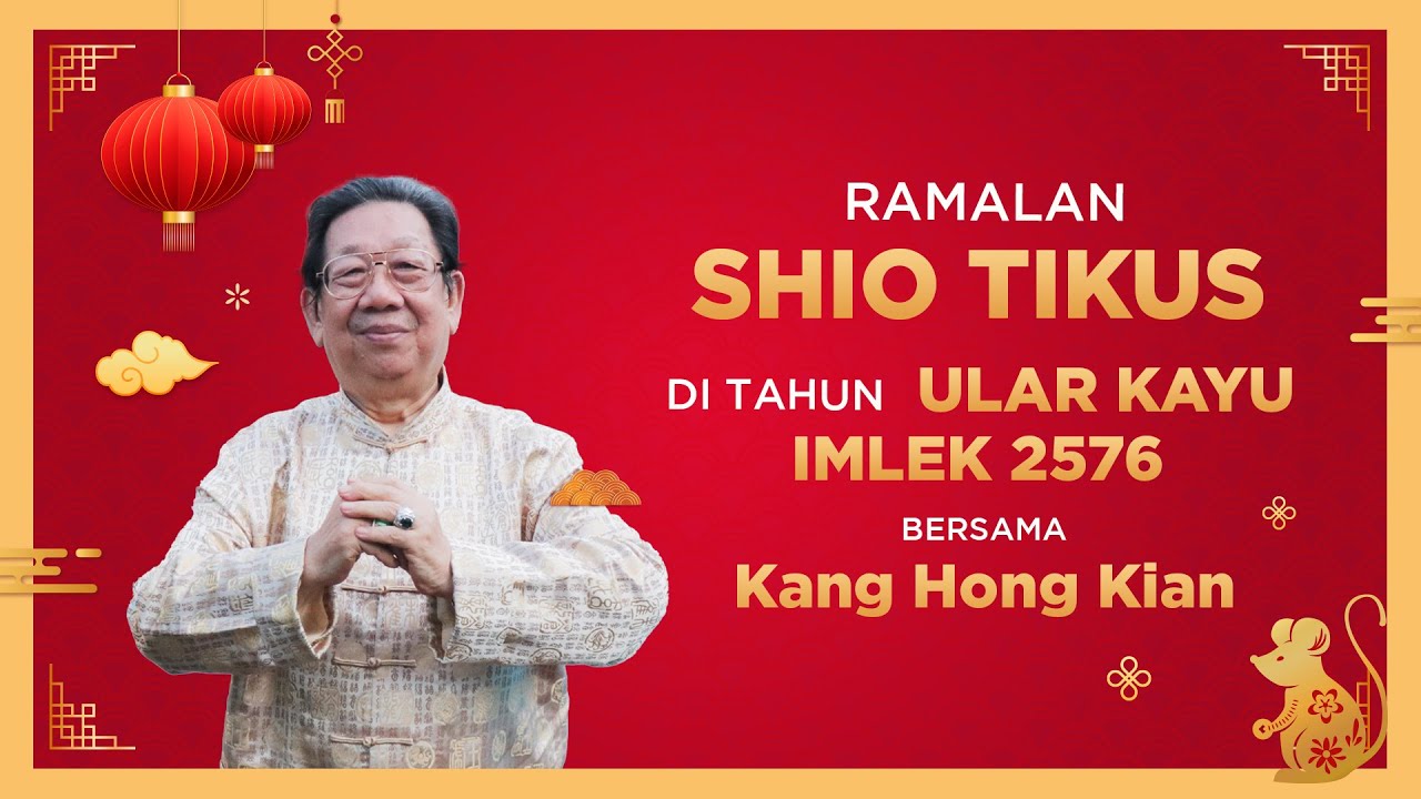 Ramalan Shio Tikus di Tahun Ular Kayu 2025 Bersama Kang Hong Kian | Sonora Fengshui