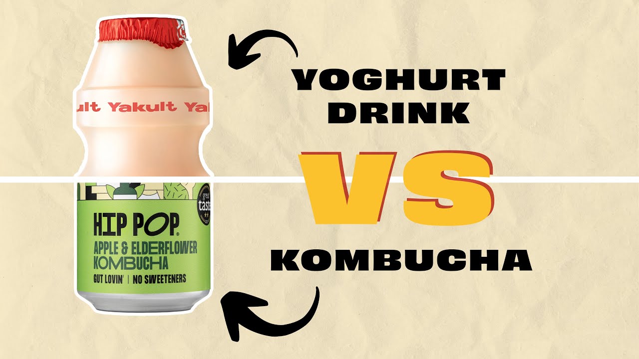 Kombucha vs Probiotic Yoghurt Drinks