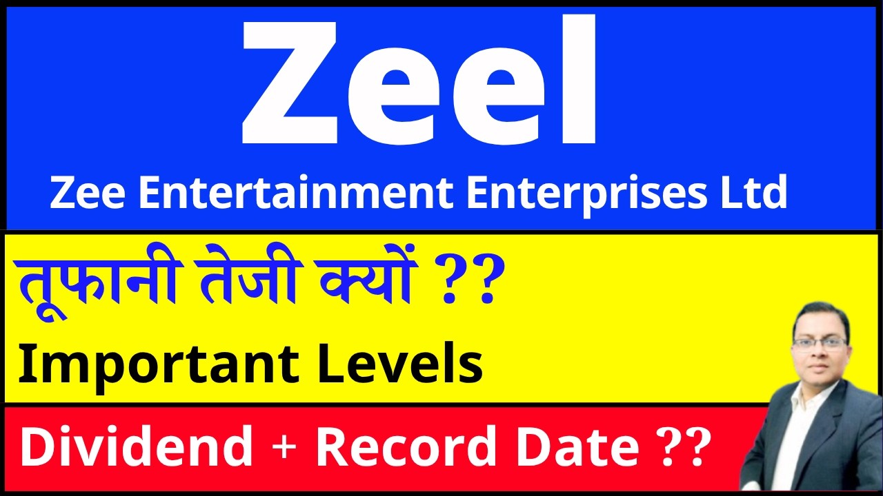 ZEEL SHARE DIVIDEND I ZEEL SHARE latest news today I Zee Entertainment Enterprises SHARE news