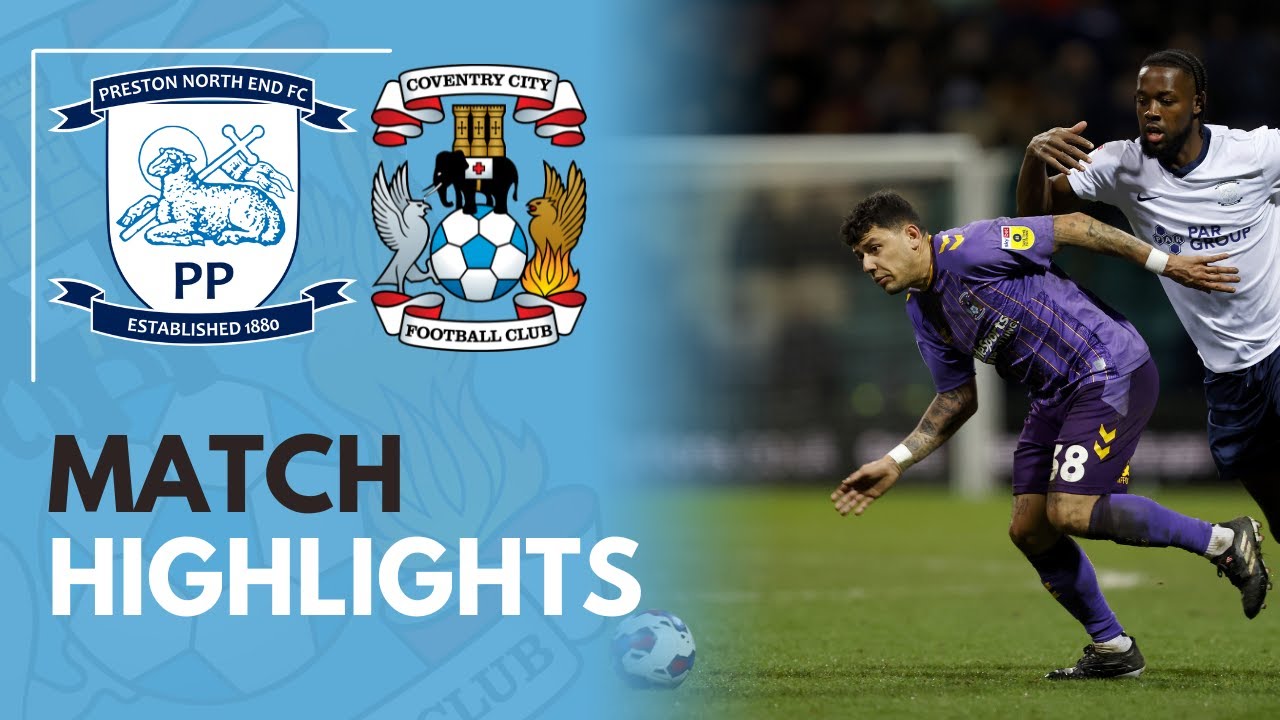 Preston North End 0-0 Coventry City | Match Highlights