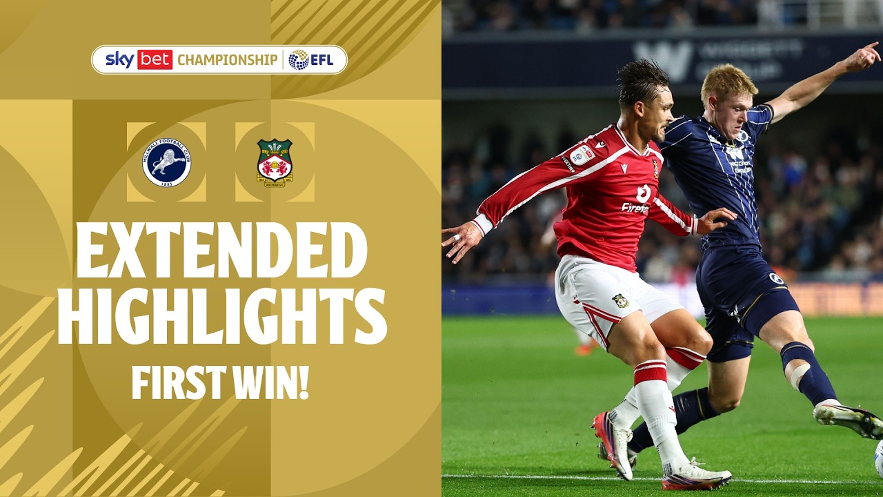 FIRST WIN! | Millwall v Wrexham extended highlights