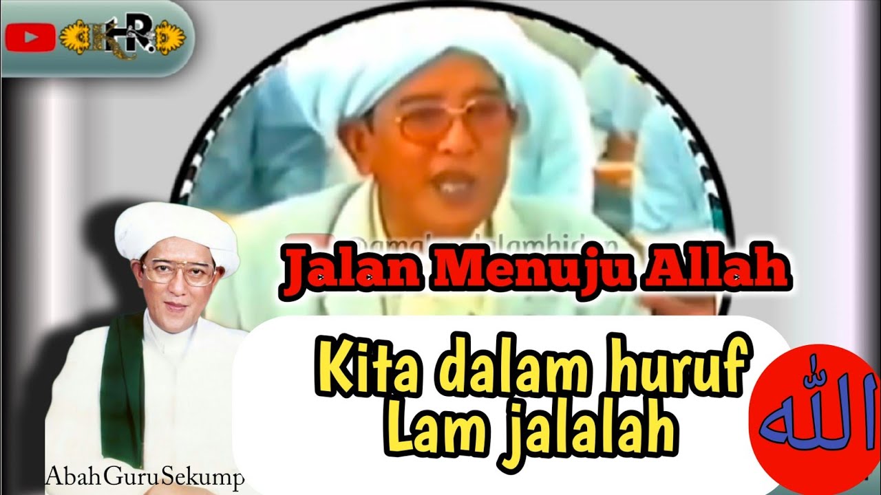 Jalan Menuju Allah - Guru Sekumpul