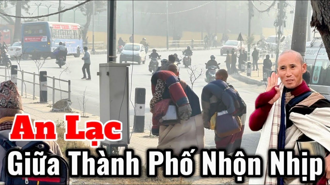 Các Sư Phụ An Lạc Trong Cái Tấp Nập Nhộn Nhịp Của Thành Phố Kathmandu Nepal #suminhtue #thayminhtue