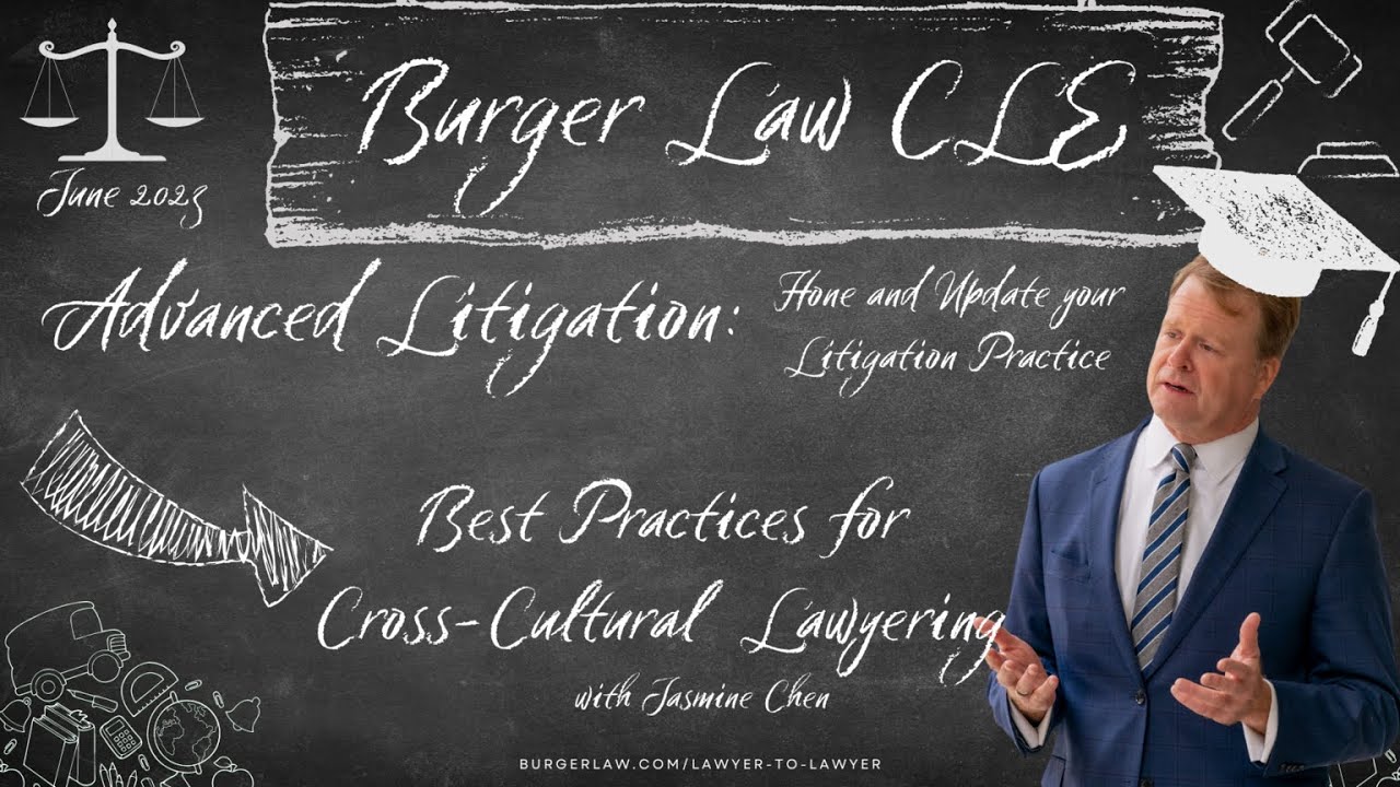 Best Practices for Cross Cultural Lawering || June 2023 CLE--Advanced Litigation