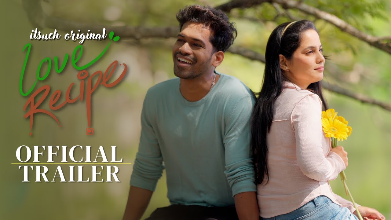 Love Recipe | Trailer | Marathi Webseries | itsuch