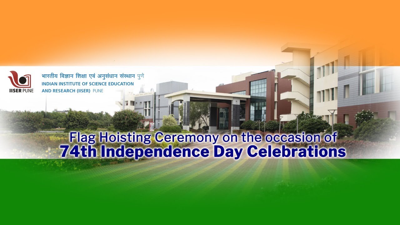 74th Independence Day Celebrations at IISER Pune