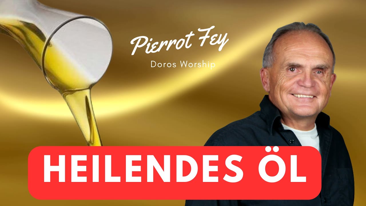 Pierrot Fey - Heilendes Öl