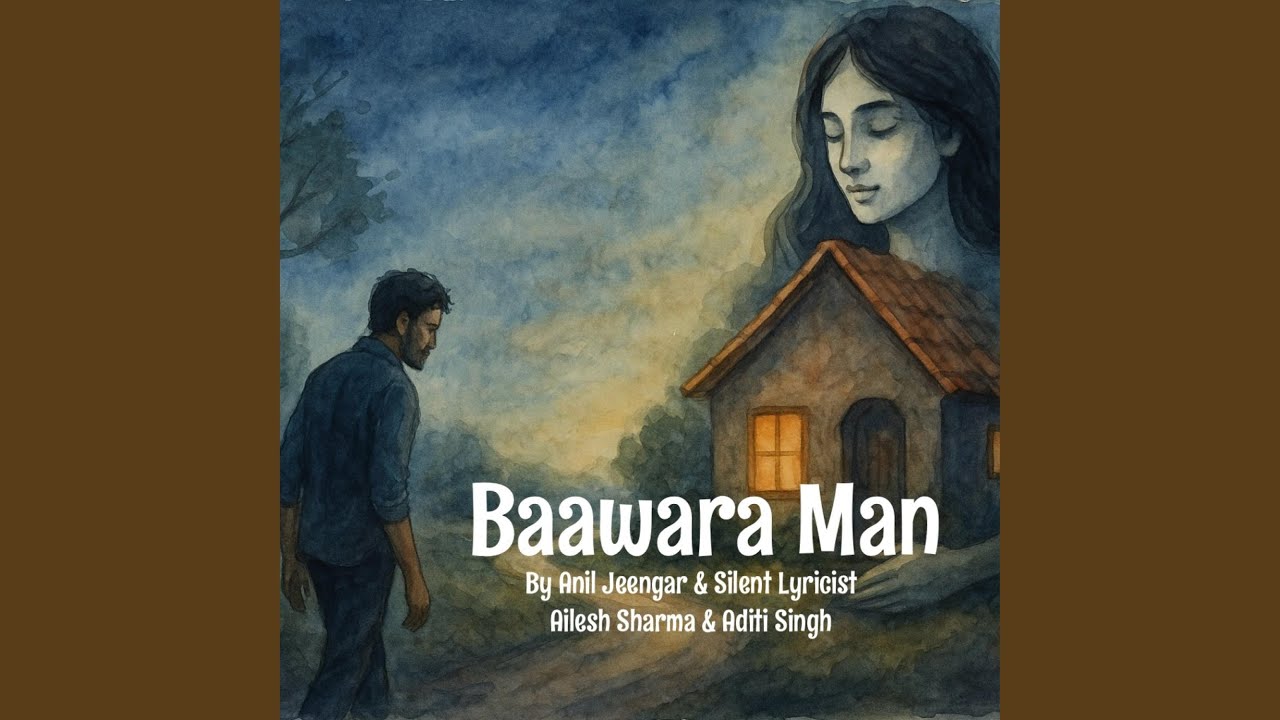 Baawara Man (feat. Silent Lyricist)