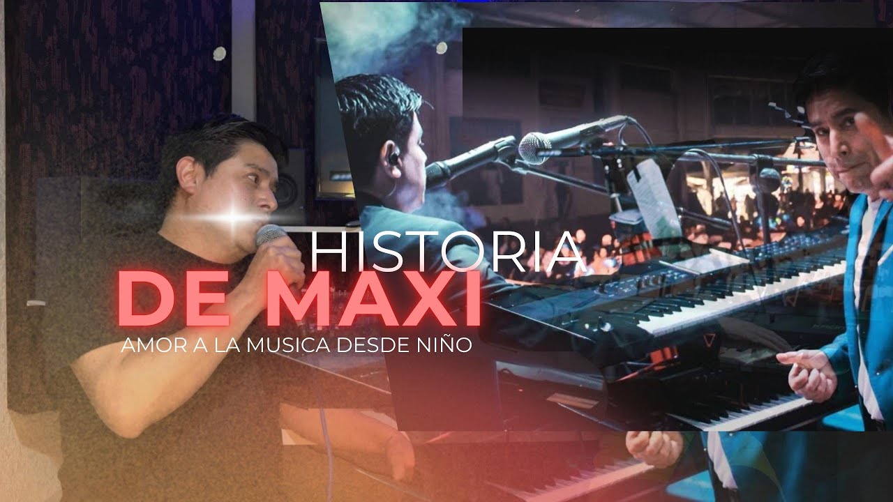 HISTORIA MUSICAL DE MAXI | PRIMEROS ARREGLOS, LA VERDAD, CAMBIOS, ESTABILIDAD