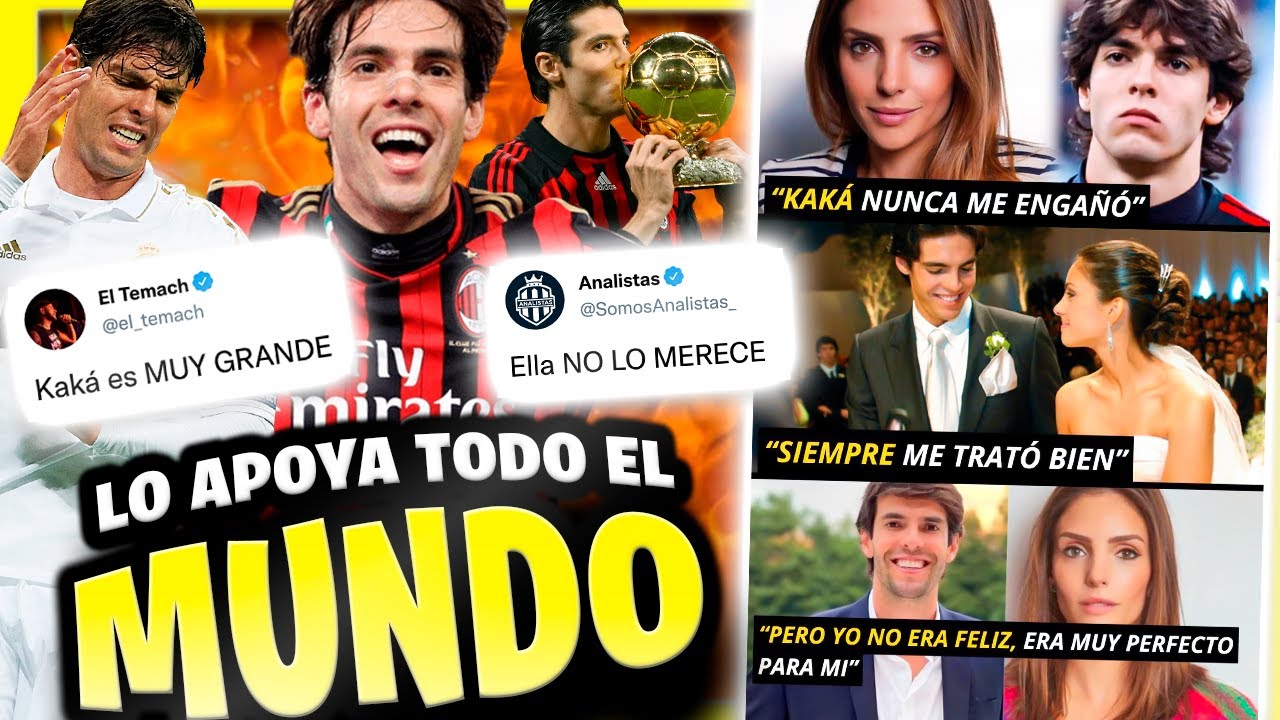 TODOS APOYAN A KAKÁ tras ser ABANDONADO por su EX-ESPOSA 😎