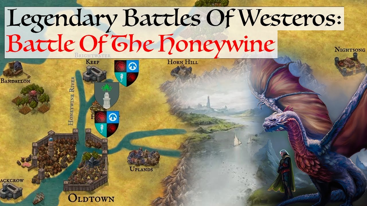 The Battle Of The Honeywine (Legendary Battles Of Westeros) House Of The Dragon History & Lore