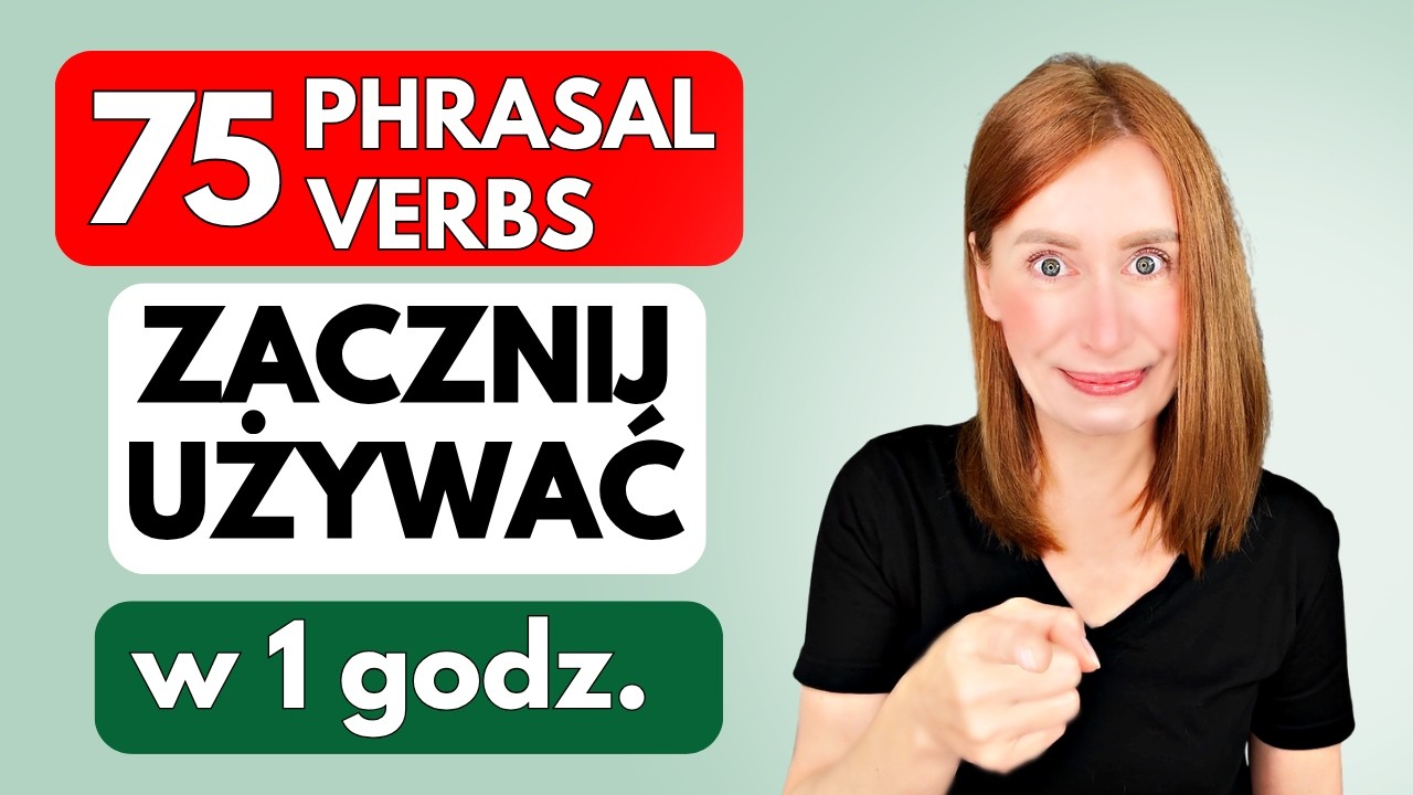 🤯 75 Phrasal Verbs, przez kt&oacute;re nie rozumiesz native speaker&oacute;w!