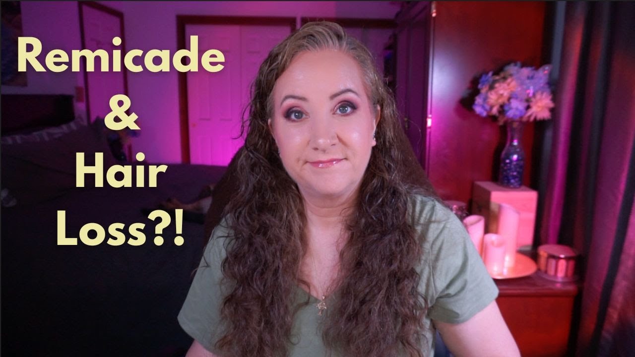 Remicade And Hair Loss?!