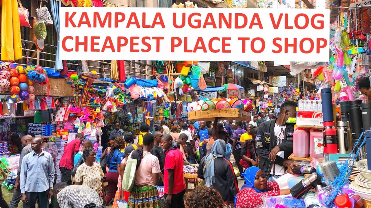 Budget Shopping in Kampala Uganda