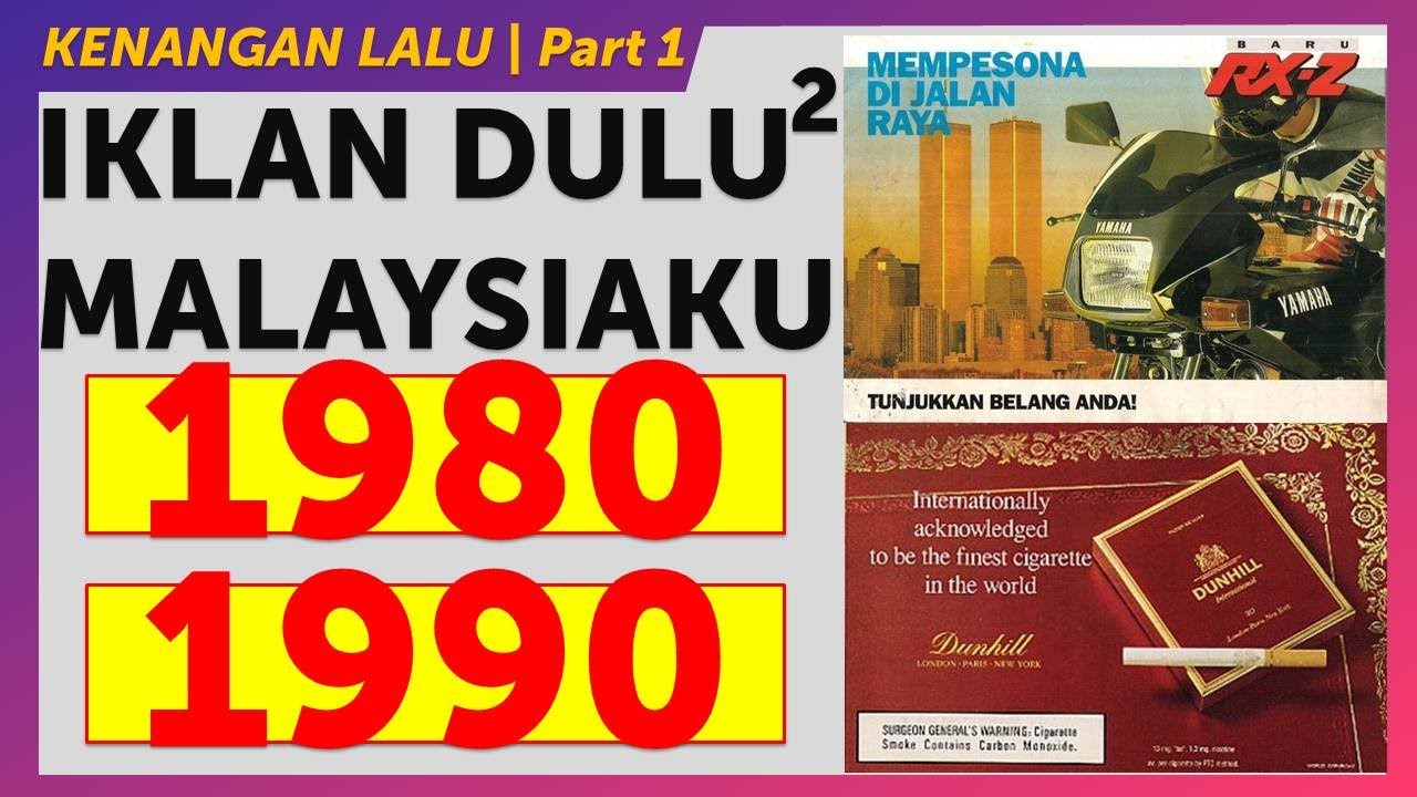 Iklan Lama 80an & 90an Malaysia PART 1 #MengamitMemori