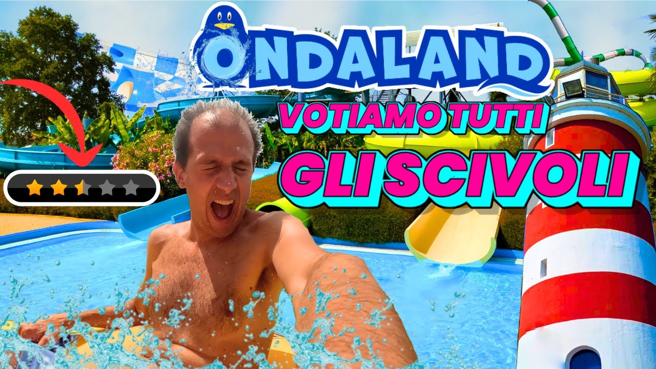 MEGA SFIDA A ONDALAND voto TUTTI gli SCIVOLI PIU' PAUROSI NEL PARCO ACQUATICO più GRANDE IN ITALIA