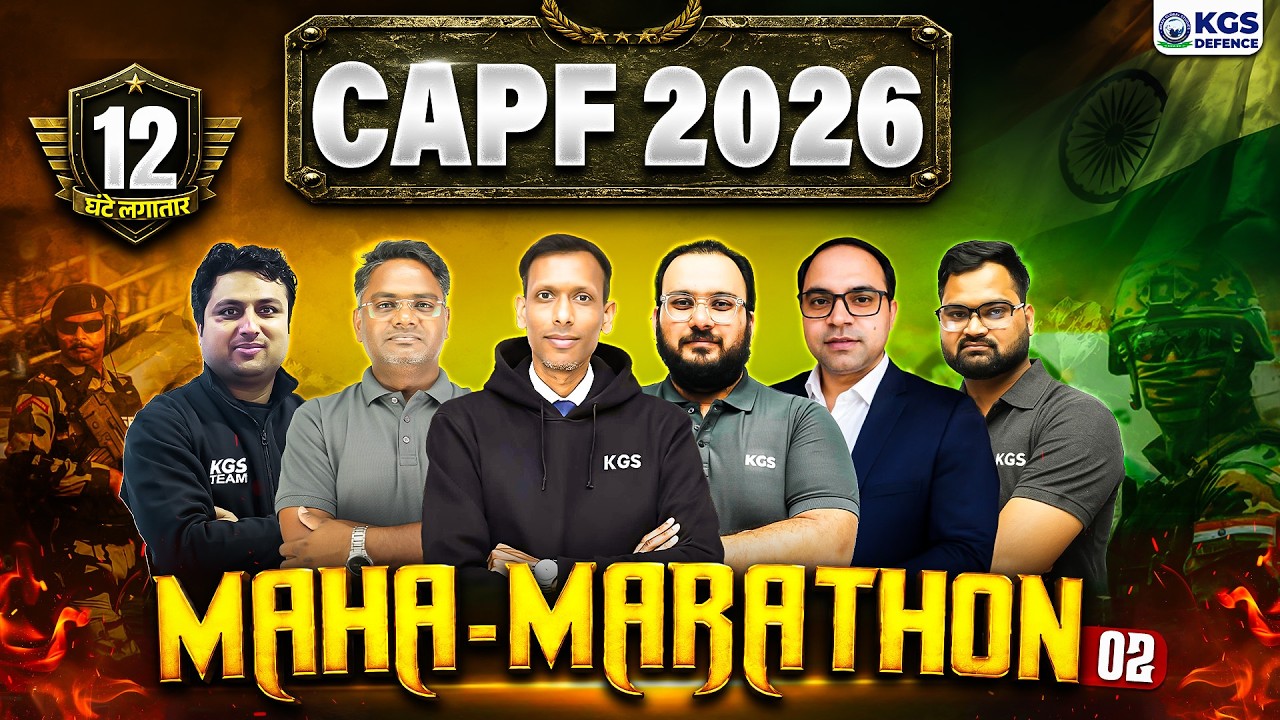 CAPF Marathon Class | CAPF AC 2026 | CAPF AC 2026 Marathon Class | CAPF PYQs | KGS Defence Team