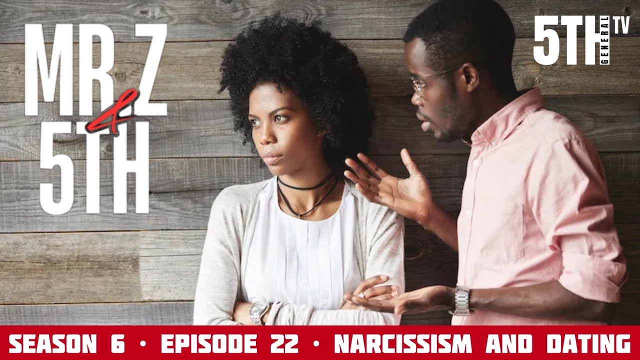 Narcissism And Dating (S6:E22) | Mr. Z & 5th