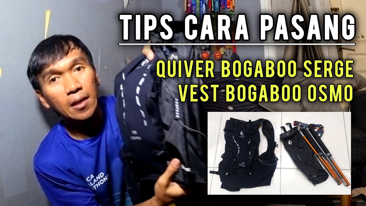 Tips & Sharing Pasang Quiver Bogaboo Serge & Vest Bogaboo Osmo