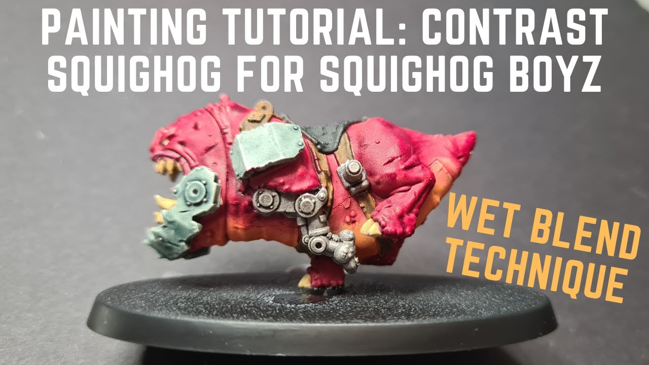 Warhammer Contrast Painting Tutorial: Squighog for Squighog Boyz | Fast and Easy | Wet Blend