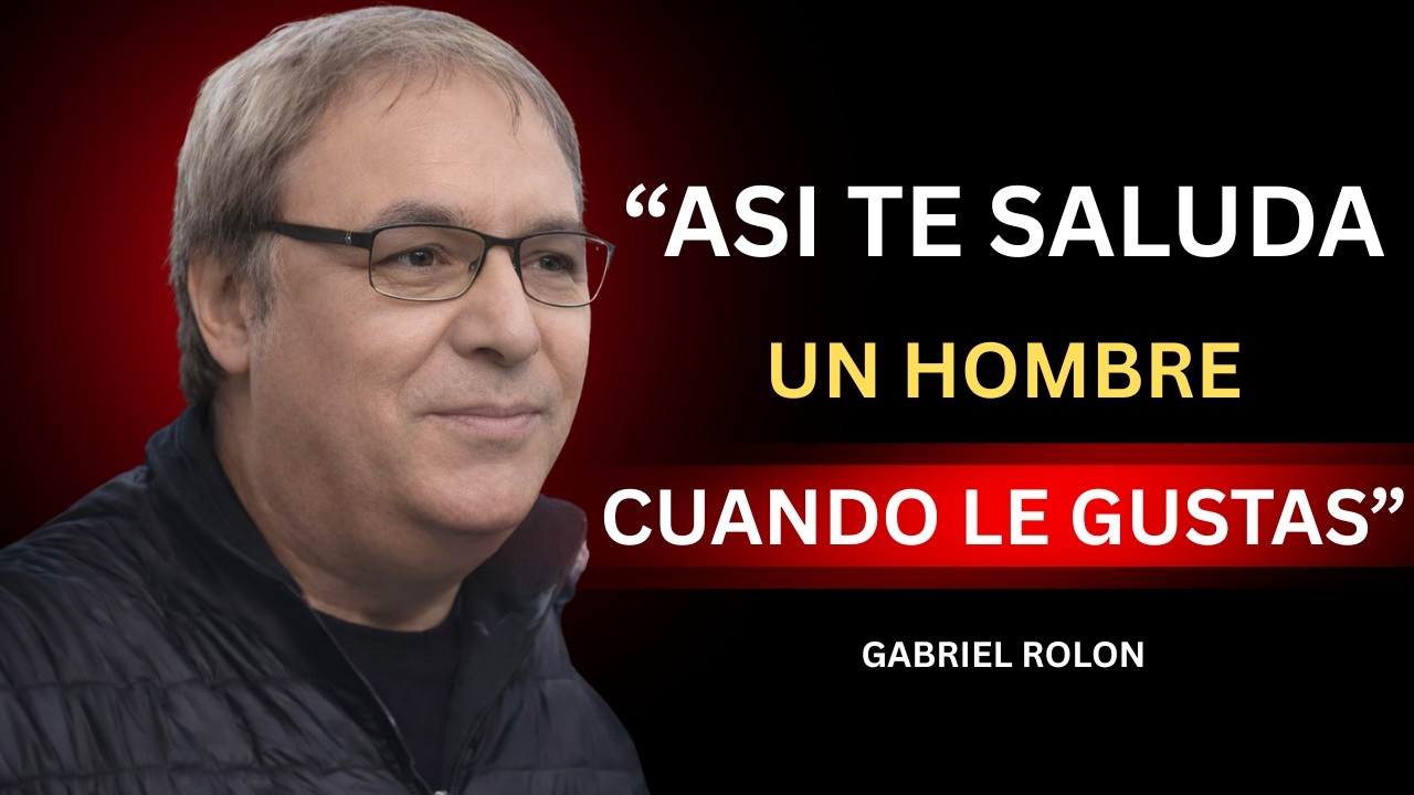 **ASI TE SALUDA UN HOMBRE CUANDO LE GUSTAS** | GABRIEL ROLON